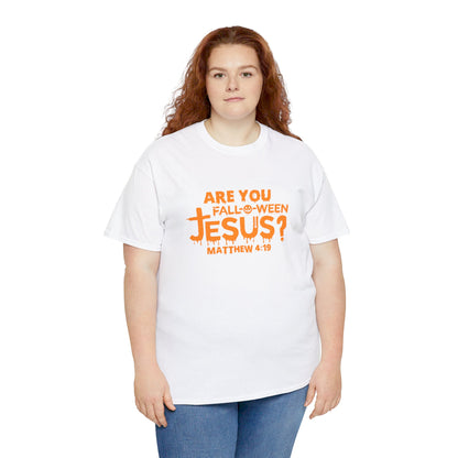 Are You Fall-O-Ween Jesus | Apparel