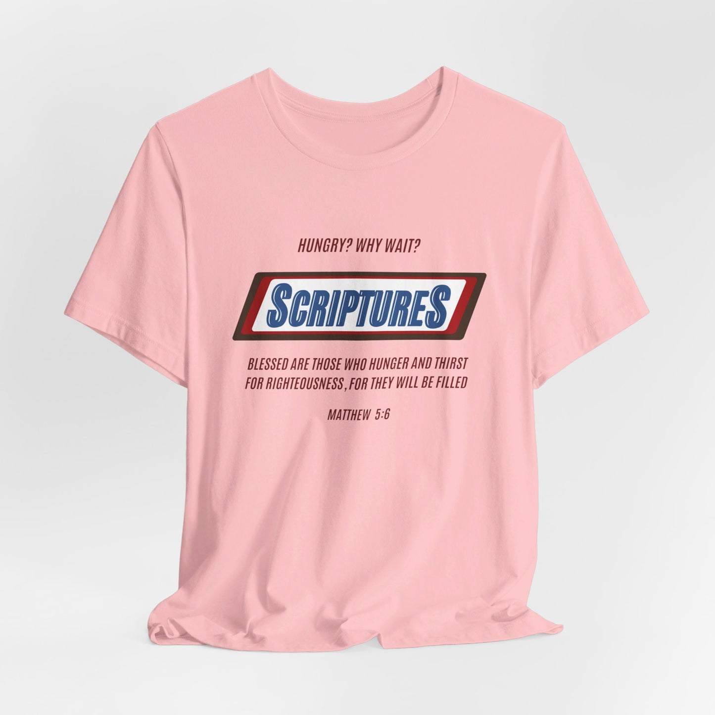 Scriptures Hungry? Why Wait? | Apparel