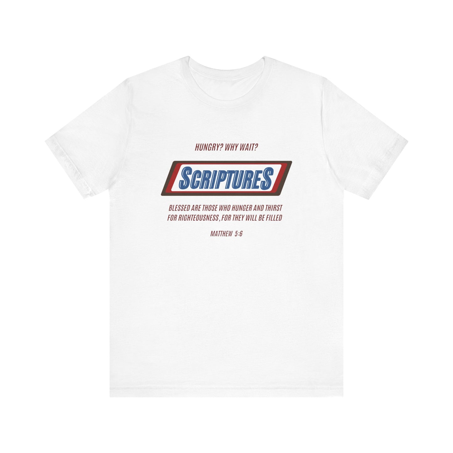 Scriptures Hungry? Why Wait? | Apparel