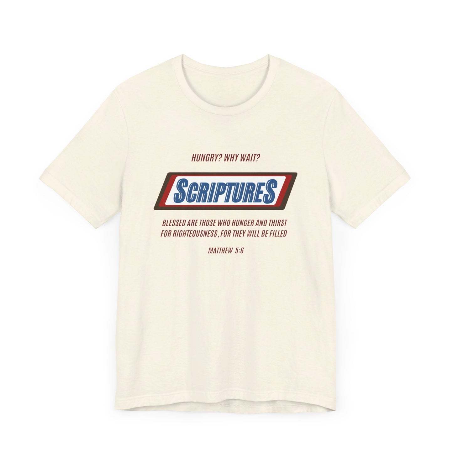 Scriptures Hungry? Why Wait? | Apparel