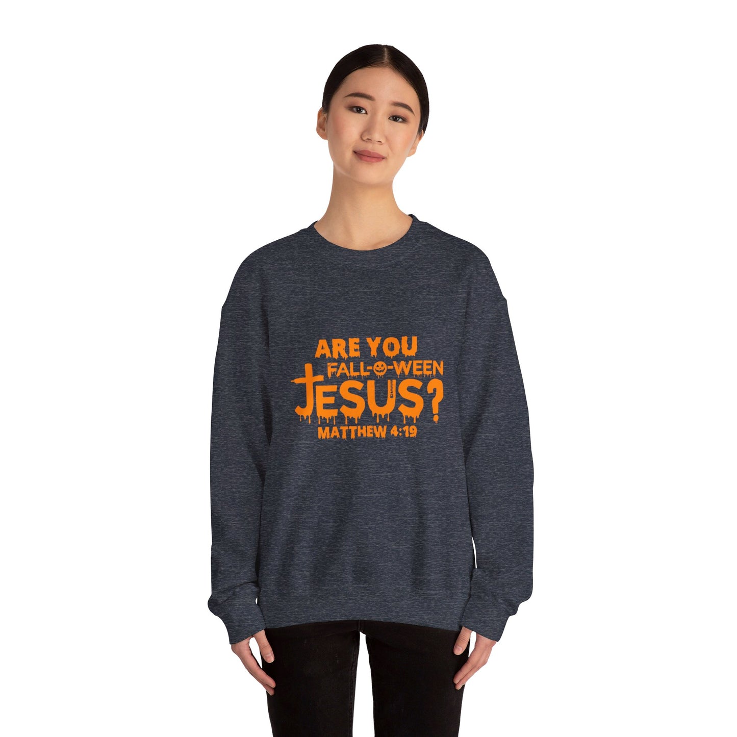 Are You Fall-O-Ween Jesus? | Sweatshirt | Apparel