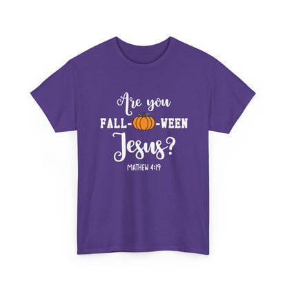 Are You Fall-O-Ween Jesus | Apparel