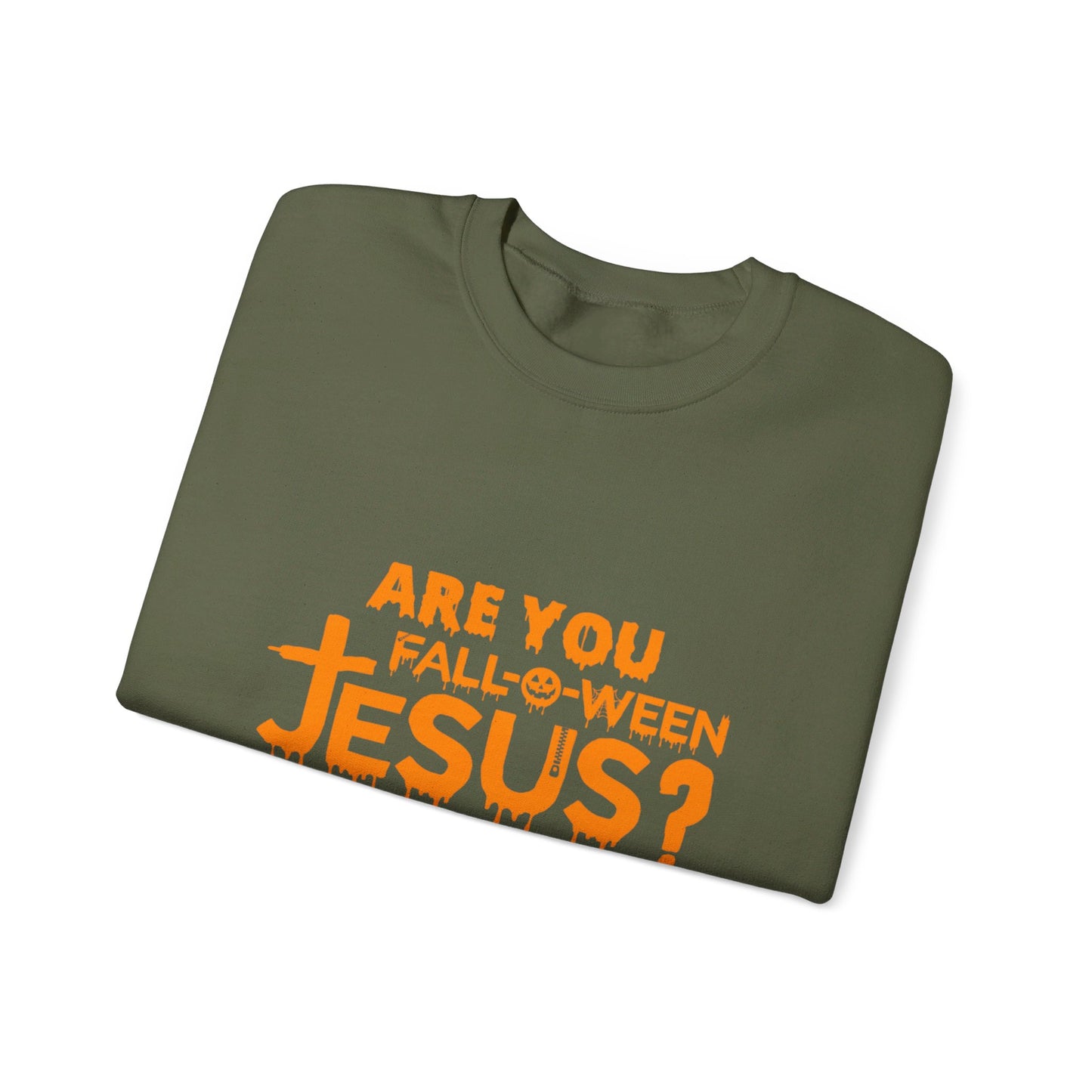 Are You Fall-O-Ween Jesus? | Sweatshirt | Apparel