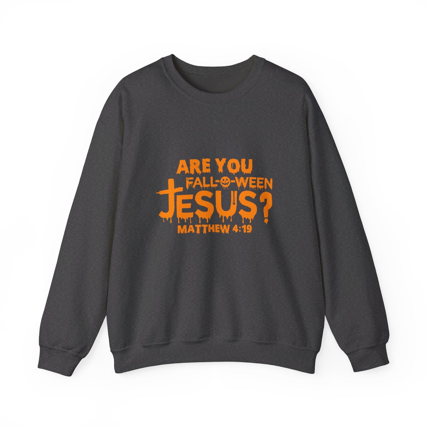 Are You Fall-O-Ween Jesus? | Sweatshirt | Apparel
