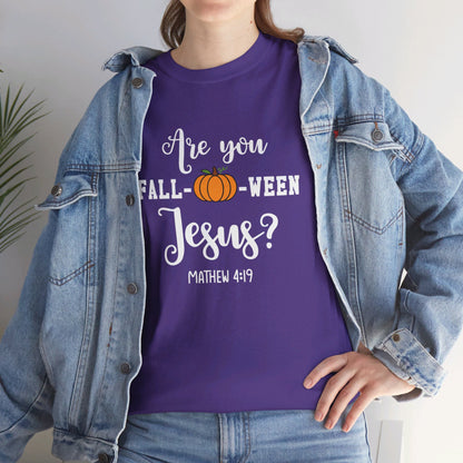 Are You Fall-O-Ween Jesus | Apparel