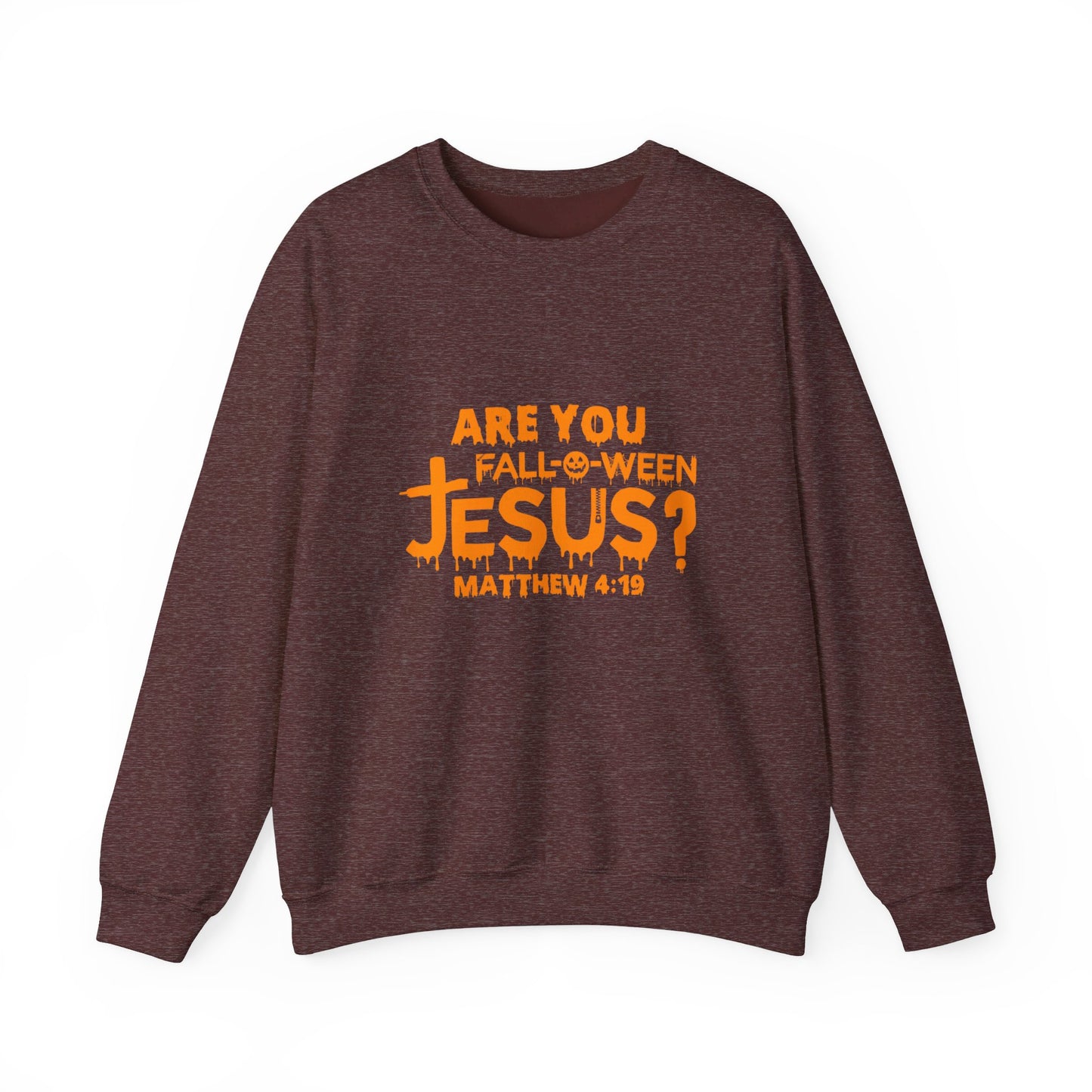 Are You Fall-O-Ween Jesus? | Sweatshirt | Apparel