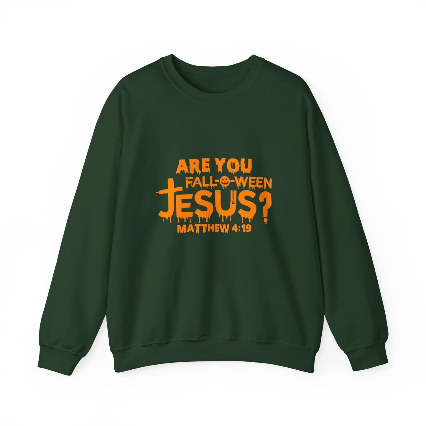 Are You Fall-O-Ween Jesus? | Sweatshirt | Apparel