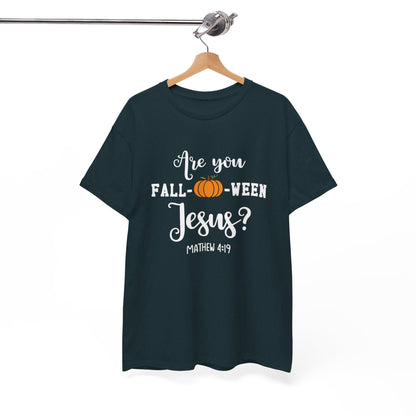 Are You Fall-O-Ween Jesus | Apparel
