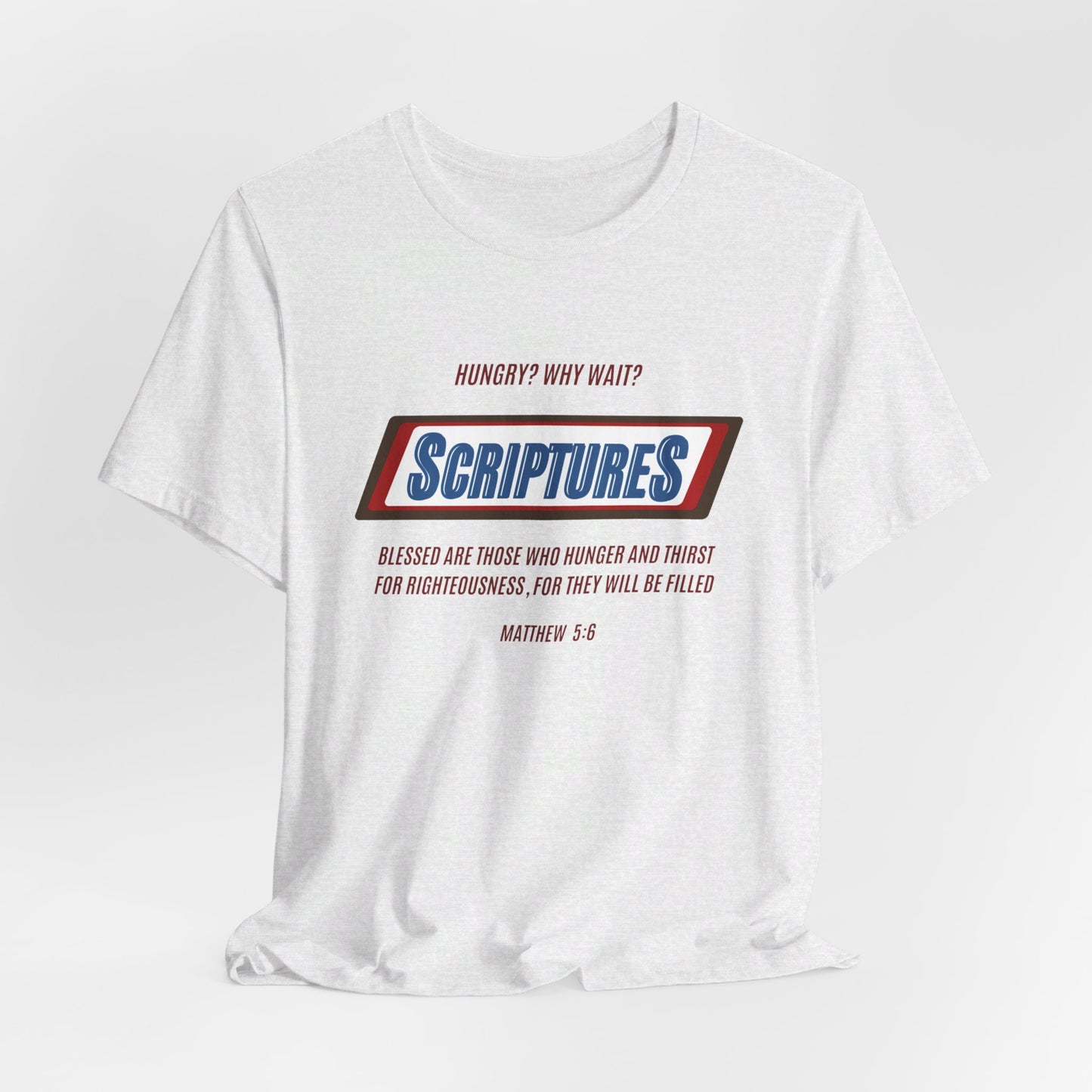 Scriptures Hungry? Why Wait? | Apparel