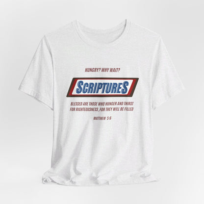 Scriptures Hungry? Why Wait? | Apparel