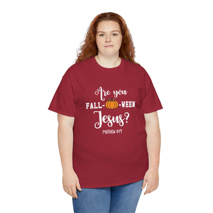 Are You Fall-O-Ween Jesus | Apparel