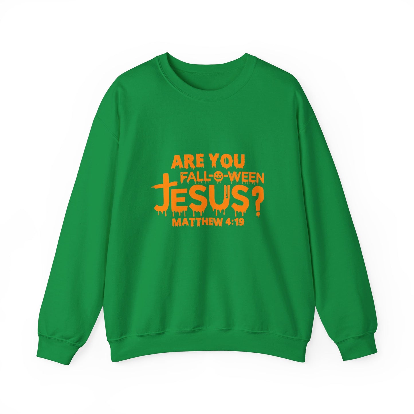 Are You Fall-O-Ween Jesus? | Sweatshirt | Apparel