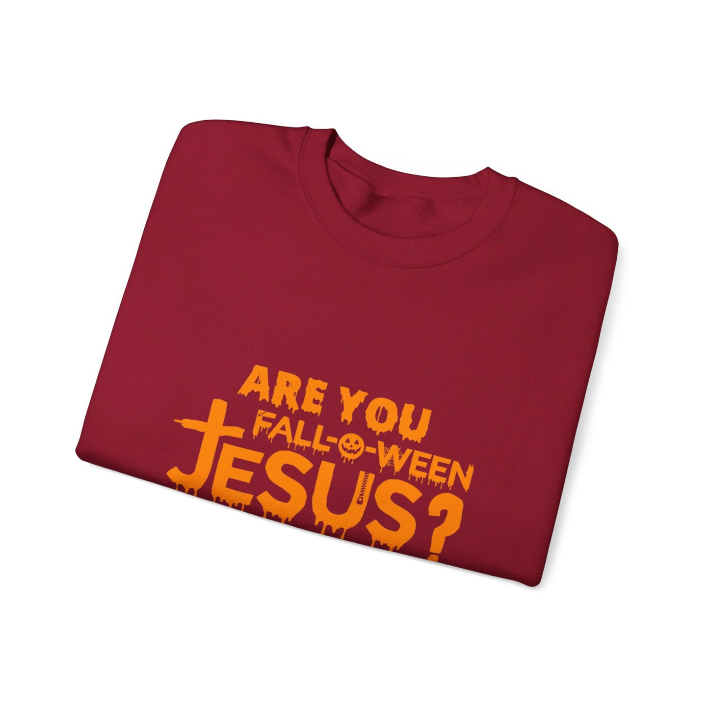Are You Fall-O-Ween Jesus? | Sweatshirt | Apparel